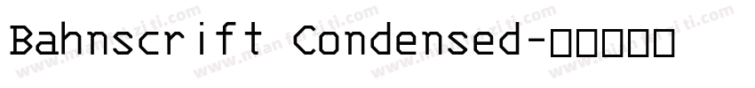 Bahnscrift Condensed字体转换